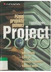 kniha Řízení projektů pomocí Project 2000, Grada 2001