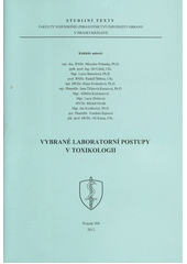 kniha Vybrané laboratorní postupy v toxikologii, Univerzita obrany 2012