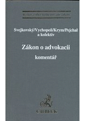 kniha Zákon o advokacii komentář, C. H. Beck 2012