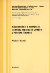 kniha Ekonomické a kriminální aspekty legalizace výnosů z trestné činnosti, Pro potřeby nakl. Ivan Fojt vydala Scientia 2010