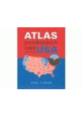 kniha Atlas prezidentských voleb USA 1904-2004, P3K 2005