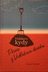 kniha Vidlákovy kydy  Přímo z vidlákova dvorku , Institut českého venkova z.s.  2023