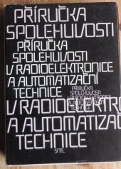 kniha Příručka spolehlivosti v radioelektronice a automatizační technice, SNTL 1989