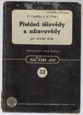 kniha Přehled tělovědy a zdravovědy pro školy II. stupně, Komenium 1949