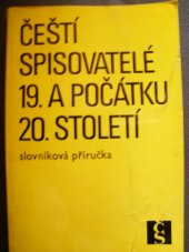 kniha Čeští spisovatelé 19. a počátku 20. století slovníková příručka, Československý spisovatel 1982
