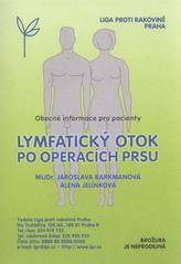 kniha Lymfatický otok po operacích prsu obecné informace pro pacienty, Liga proti rakovině 2010