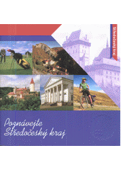 kniha Poznávejte Středočeský kraj, Středočeský kraj, Krajský úřad 2011