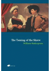 kniha The taming of the shrew, Tribun EU 2007