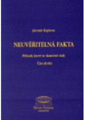 kniha Neuvěřitelná fakta příhody, které se skutečně staly., Šimon Ryšavý 2000