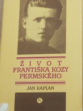 kniha Život Františka Kozy Permského (1896-1942), Kruh 1986