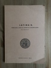 kniha Latina II Soubor textů a cvičení pro základní kurs latinského jazyka : skripta pro posl. filoz. fakulty Univ. Karlovy, Karolinum  1994