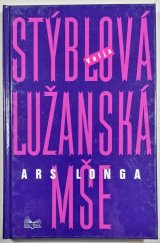 kniha Lužanská mše Ars longa, Šulc - Švarc 2006