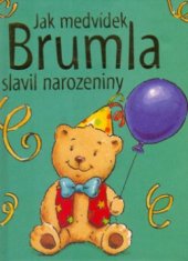kniha Jak medvídek Brumla slavil narozeniny, Doron 2005