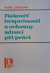 kniha Rukověť bezpečnosti a ochrany zdraví při práci, Práce 1982