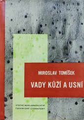 kniha Vady kůží a usní Určeno zaměstnancům kožedělného prům., SNTL 1957