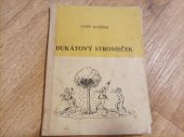 kniha Dukátový stromeček a jiné pohádky, Školní nakladatelství pro Čechy a Moravu 1943