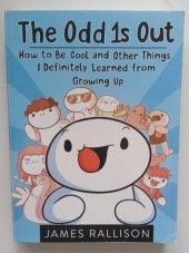 kniha The Odd 1s Out How to Be Cool And Other Things I Definitely Learnes from Growing Up, Penquin Books 2018