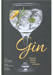 kniha Gin Historie, příběhy, trendy a koktejly, Dobrovský 2017
