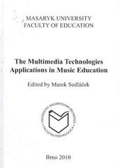 kniha The multimedia technologies applications in music education, Masaryk University 2010