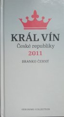 kniha Král vín České republiky 2011, 	Geronimo Collection 2011