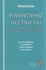 kniha Praktikum finančního účetnictví k osvojení postupů účtování v obchodních společnostech, Aleš Čeněk 2011