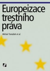 kniha Europeizace trestního práva, Linde 2009