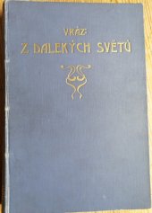 kniha Z dalekých světů S lovci lebek na honu orangutanů na Borneu, F. Topič 1910