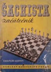 kniha Šachista začátečník Základy moderního šachu, Práce 1949