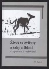 kniha Život se zvířaty a taky s lidmi Fragmenty z rozhovorů, CZAR OF CRICKETS 2007