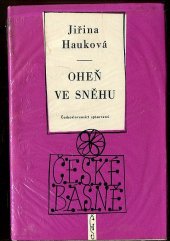 kniha Oheň ve sněhu verše z let 1947-1957, Československý spisovatel 1958