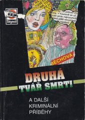 kniha Druhá tvář smrti a další kriminální příběhy, Pražská vydavatelská společnost 2002