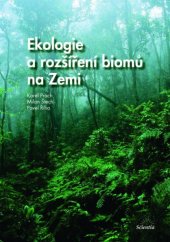 kniha Ekologie a rozšíření biomů na Zemi, Scientia 2009
