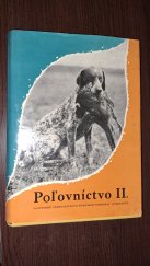 kniha Poľovníctvo II.  zootechnika a iné distiplíny, Slovenské vydavateľstvo pôdohospodárskej literatúry 1964