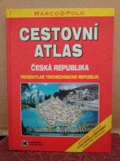 kniha Cestovní atlas Česká republika : autoatlas 1:200000, 3300 hotelů a restaurací, turistický průvodce, panoramatické mapy, Inform katalog 