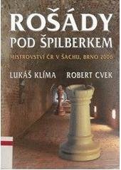 kniha Rošády pod Špilberkem mistrovství ČR v šachu, Brno 2006, Žár 2006