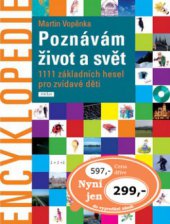 kniha Poznávám život a svět 1111 základních hesel pro zvídavé děti, Práh 2011