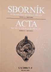 kniha Sborník Národního muzea v Praze 2006 Řada A - historie, Národní muzeum Praha 2006