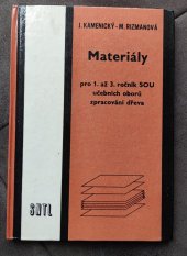 kniha Materiály Učební text pro 1. až 3. ročník SOU učebních oborů zprac. dřeva, SNTL 1989