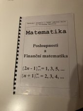 kniha Matematika Posloupnosti a finanční matematika, OA a VOŠ ve Valašském Meziříčí 1996