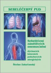 kniha Sebeléčebný pud Sebeléčení zánětlivých onemocnění, Štefan Zakuťanský 2018