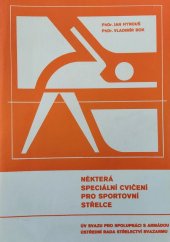 kniha Některá speciální cvičení pro sportovní střelce, ÚV Svaz pro spolupráci s armádou 1980