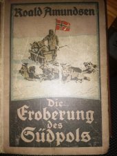 kniha Die Eroberung des Südpols, Lehmann, München 1912