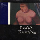 kniha Rudolf Kremlička [Monografie], SNKLU 1964