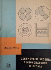 kniha Oznamovacie vedenia a mnohonásobná telefónia, SVTL 1963