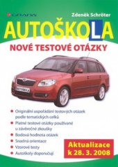 kniha Autoškola nové testové otázky : [aktualizace k 28.3.2008], Grada 