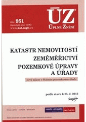 kniha Katastr nemovitostí Zeměměřictví ; Pozemkové úpravy a úřady : podle stavu k 25.2.2013, Sagit 2013