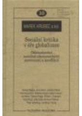 kniha Sociální kritika v éře globalizace odstraňování sociálně-ekonomických nerovností a konfliktů, Filosofia 2008