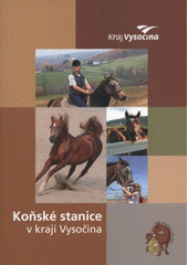 kniha Koňské stanice v kraji Vysočina, Krajský úřad kraje Vysočina 2006