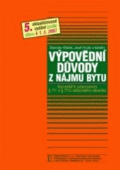 kniha Výpovědní důvody z nájmu bytu komentář k ustanovením § 711 a § 711a občanského zákoníku, Linde 2007