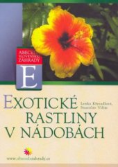 kniha Exotické rastliny v nádobách, CPress 2004